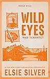 Wild Eyes - Vad t...