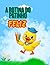 LIVRO DE COLORIR INFANTIL: A ROTINA DO PATINHO FELIZ (Portuguese Edition)