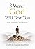 3 Ways God Will Test You : A Journey of Faith, Obedience, and Spiritual Growth