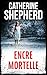 Encre mortelle: Thriller (Les enquêtes de Julia Schwarz t. 3) (French Edition)