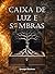 Caixa de Luz e Sombras