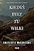 Kiedyś były tu wilki