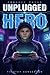 Unplugged Hero: A Project Codex Novel