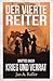 Krieg und Verrat (Der vierte Reiter) (German Edition)