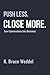 Push Less. Close More.: Turn Conversations Into Decisions