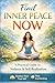Find Inner Peace Now: A Practical Guide to Vedanta and Self-Realization (Vedanta Simplified)
