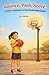 Bounce, Pass, Score! A Girl's Journey to the Basketball Court