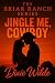 Jingle Me, Cowboy (Briar Ra...