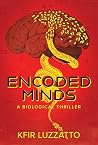 ENCODED MINDS: A ...