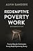Redemptive Poverty Work, Ex...