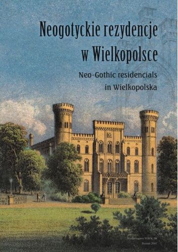 Neogotyckie rezydencje w Wielkopolsce (Hardcover)