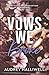 Vows We Broke: A Betrayal a...