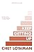 Keep Getting Up: The Fight to Follow Jesus as a Young Man in a Modern World