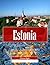 Estonia: A Stunning Coffee Table Picture Book – For Travelers & Tourism Lovers