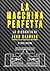La Macchina Perfetta : La Biografia Di John Barnard (Italian Edition)