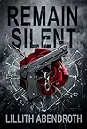 Remain Silent: A ...