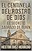 EL CENTINELA DEL ROSTRO DE DIOS: EL SECRETO SAGRADO DE TURÍN (Spanish Edition)