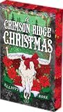 A Crimson Ridge Christmas by Elliott Rose