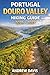 Portugal Douro Valley Hiking Guide 2026 – 2027: Vineyard Trails, Scenic Routes & Travel Tips