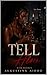 Tell Him: Let him know... (My Dark Desires)