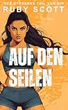 Auf Den Seilen by Ruby    Scott