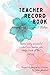 Behind Every Successful student Teacher Record & Grade Book