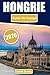 Hongrie Guide de voyage 2026: Thermes de Budapest, vues sur le Danube, châteaux historiques, expériences culinaires locales et itinéraires faciles pour explorer l'Europe centrale (French Edition)