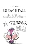 Breachfall: Volume Three of the Terravenum Chronicles