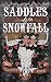 Saddles & Snowfall by Elliott Rose