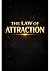 The Law of Attraction: From Thought to Reality