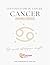 Les États d'âme du Cancer: Guide Astrologique du Cancer (L'Essentiel des 12 signes du zodiaque) (French Edition)