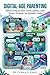 Digital-Age Parenting: Balancing Screen Time, Safety, and Smart Growth for Modern Kids