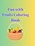 Fun with Fruits Coloring Book