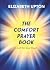 The Comfort Prayer Book: A ...