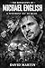 The Biography of Michael English: A Testimony Set to Music