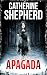 Apagada: Un thriller forens...