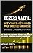 De zéro à actif : les vraies méthodes pour créer de la richesse : stratégies claires et plan d’action” (French Edition)