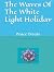 The Waves Of The white Ligh...