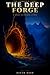 The Deep Forge: A Base-Building LitRPG (The Founder's Forge Book 4