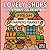 LOVELY SHOPS: CUTE & COMFY COLORING BOOK. 60 magical and adorable drawings of cute shops to color.