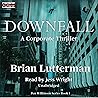 Downfall: A Corpo...