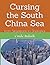 Cursing the South China Sea: from Singapore to Shanghai