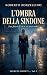 L'Ombra della Sindone: Segr...