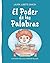 El poder de las palabras (Spanish Edition)