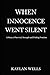When Innocence Went Silen