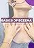Eczema Made Simple: A Basic...