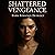 Shattered Vengeance Series: Dark Romance Duology