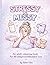 STRESSY & MESSY: An Adult Colouring Book for the Sassy & Overstimulated Mom