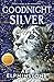 Goodnight Silver