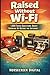 Raised Without Wi-Fi: 1,000 Trivia Questions About Growing Up Before the Internet